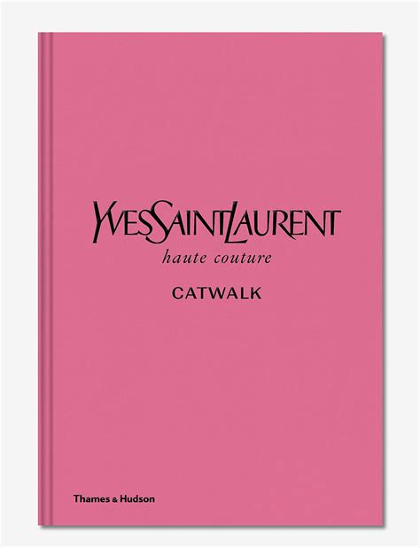 yves saint laurent catwalk book.